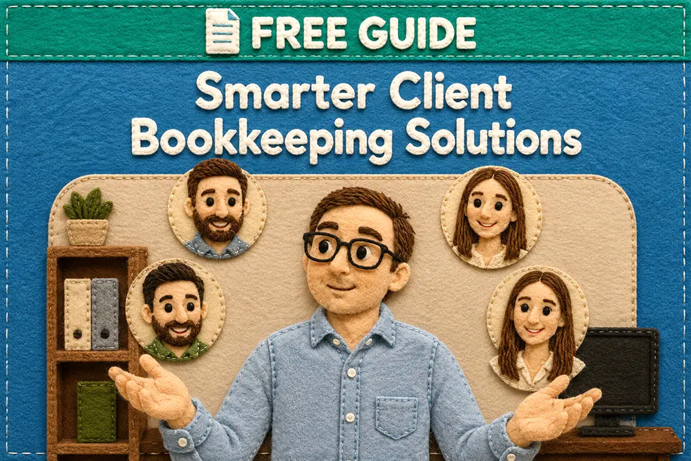 The Accountant’s Guide to Smarter Client Bookkeeping Solutions