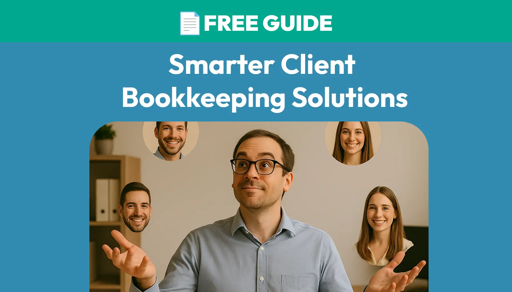 The Accountant’s Guide to Smarter Client Bookkeeping Solutions